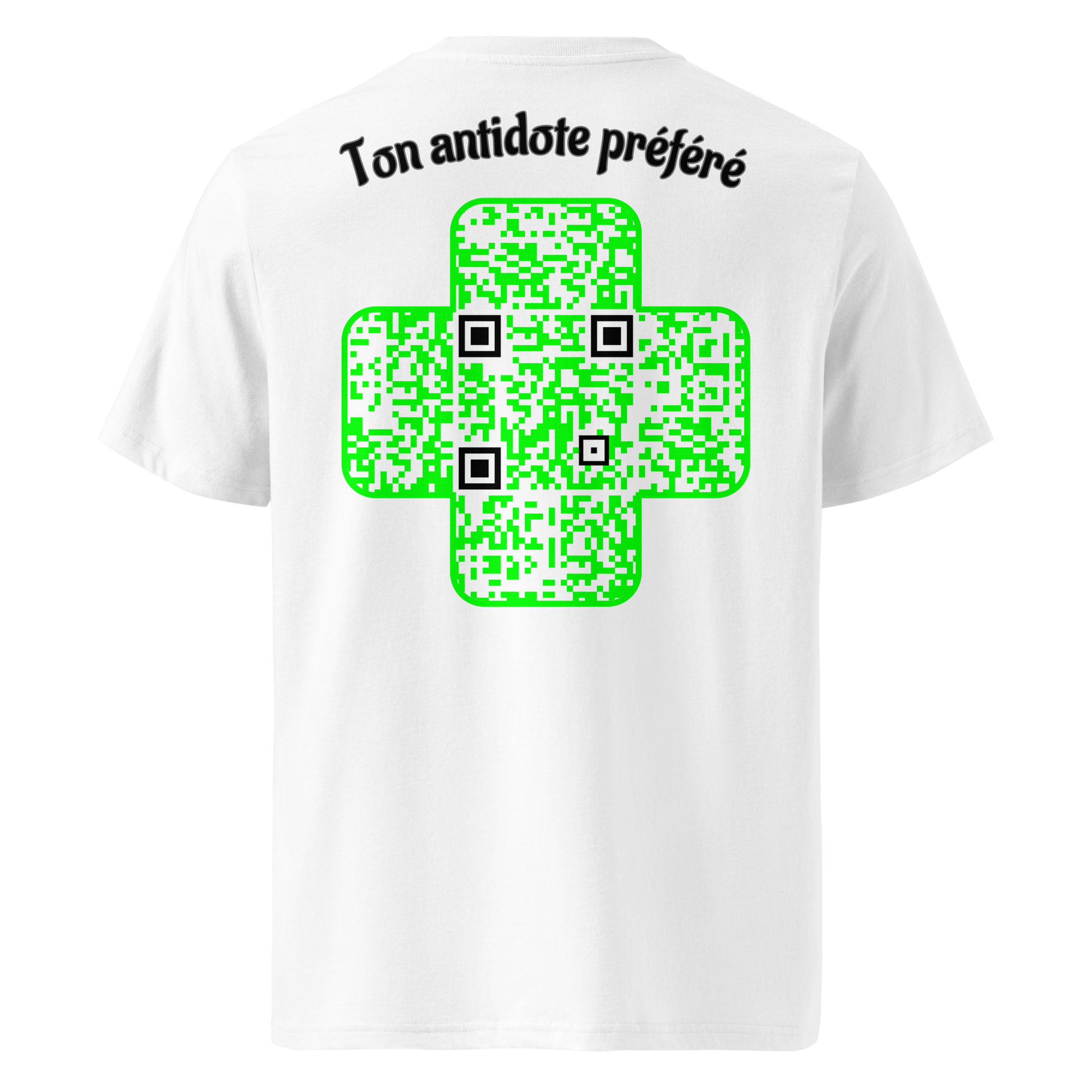 T-shirt QR Code personnalisé La Croix Verte – dos avec texte Ton antidote préféré