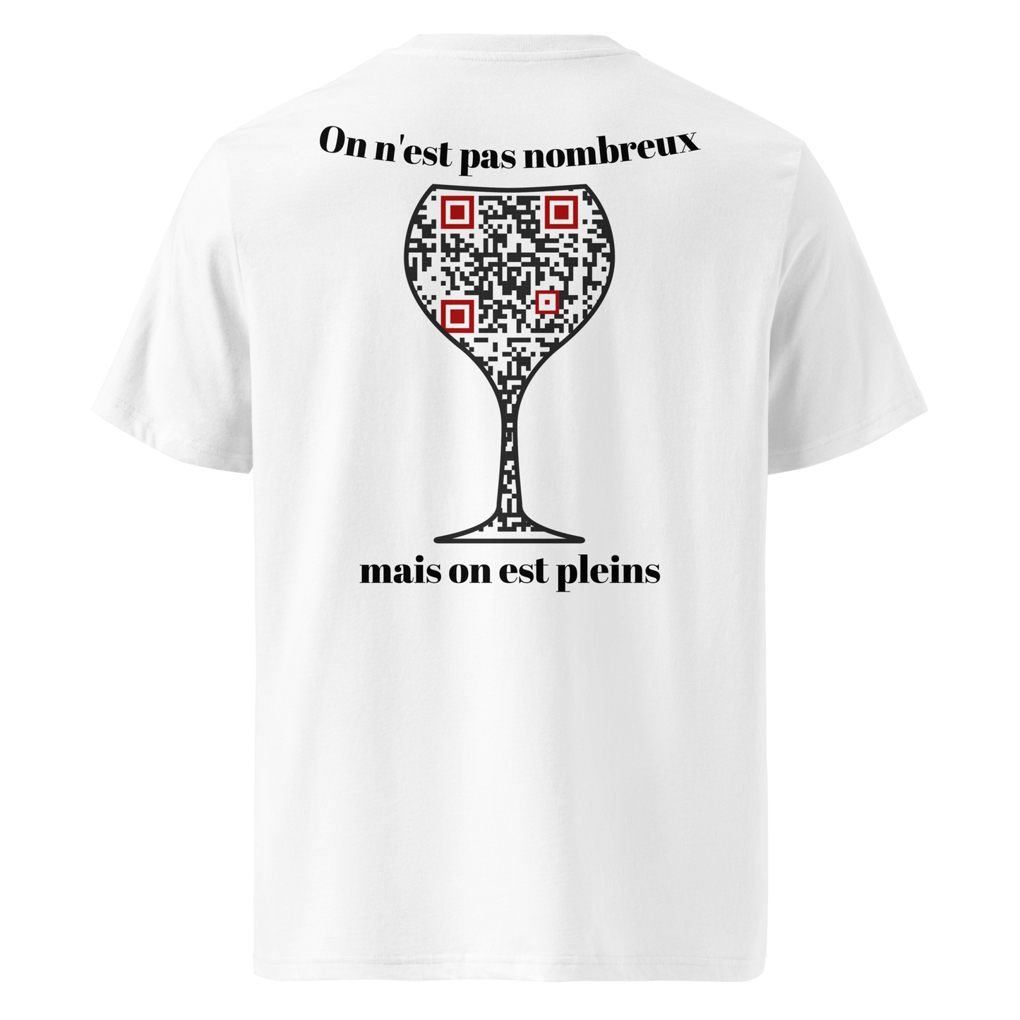 T-shirt QR Code personnalisé Le Verre – dos avec texte On n’est pas nombreux mais on est plein !