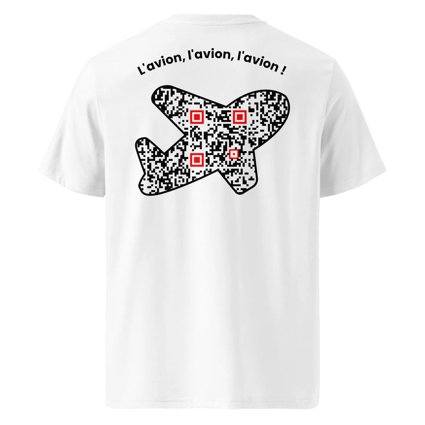 T-shirt QR Code personnalisé L’Avion – dos avec texte L’avion l’avion l’avion !