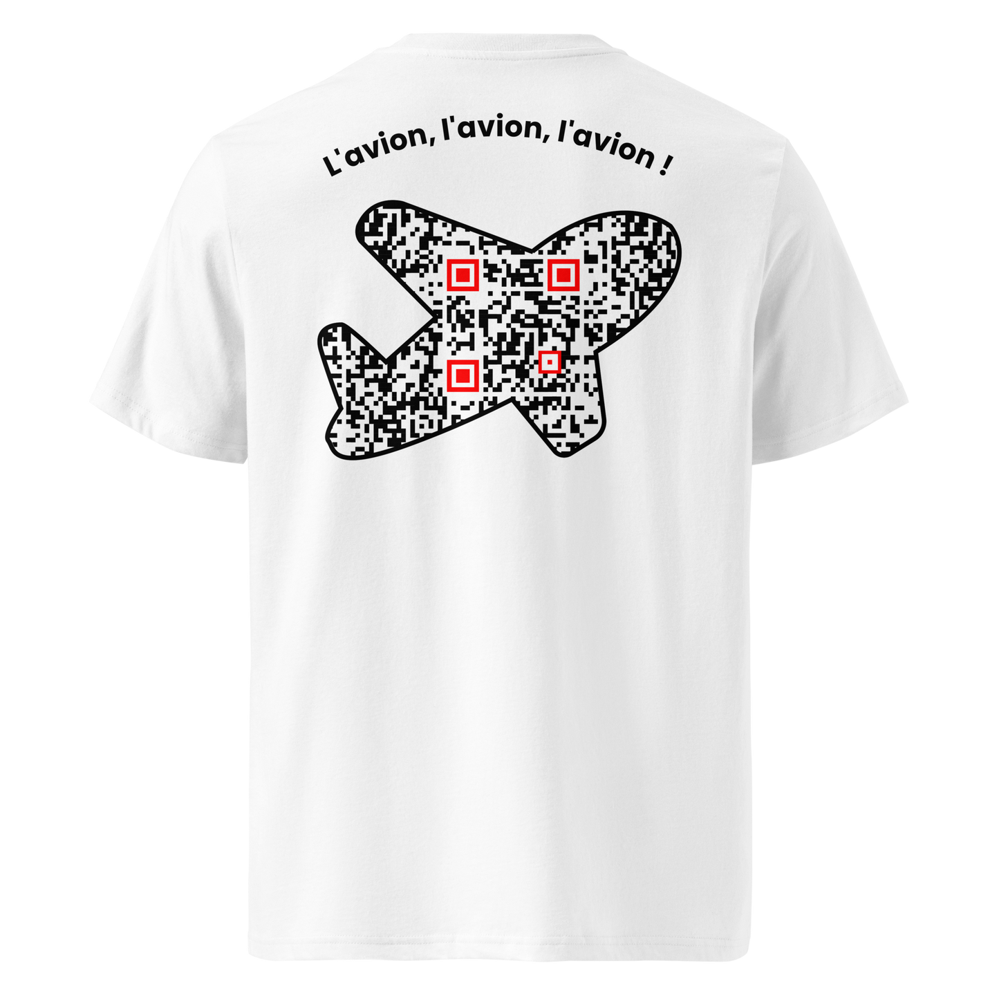 T-shirt QR Code personnalisé L’Avion – dos avec texte L’avion l’avion l’avion !