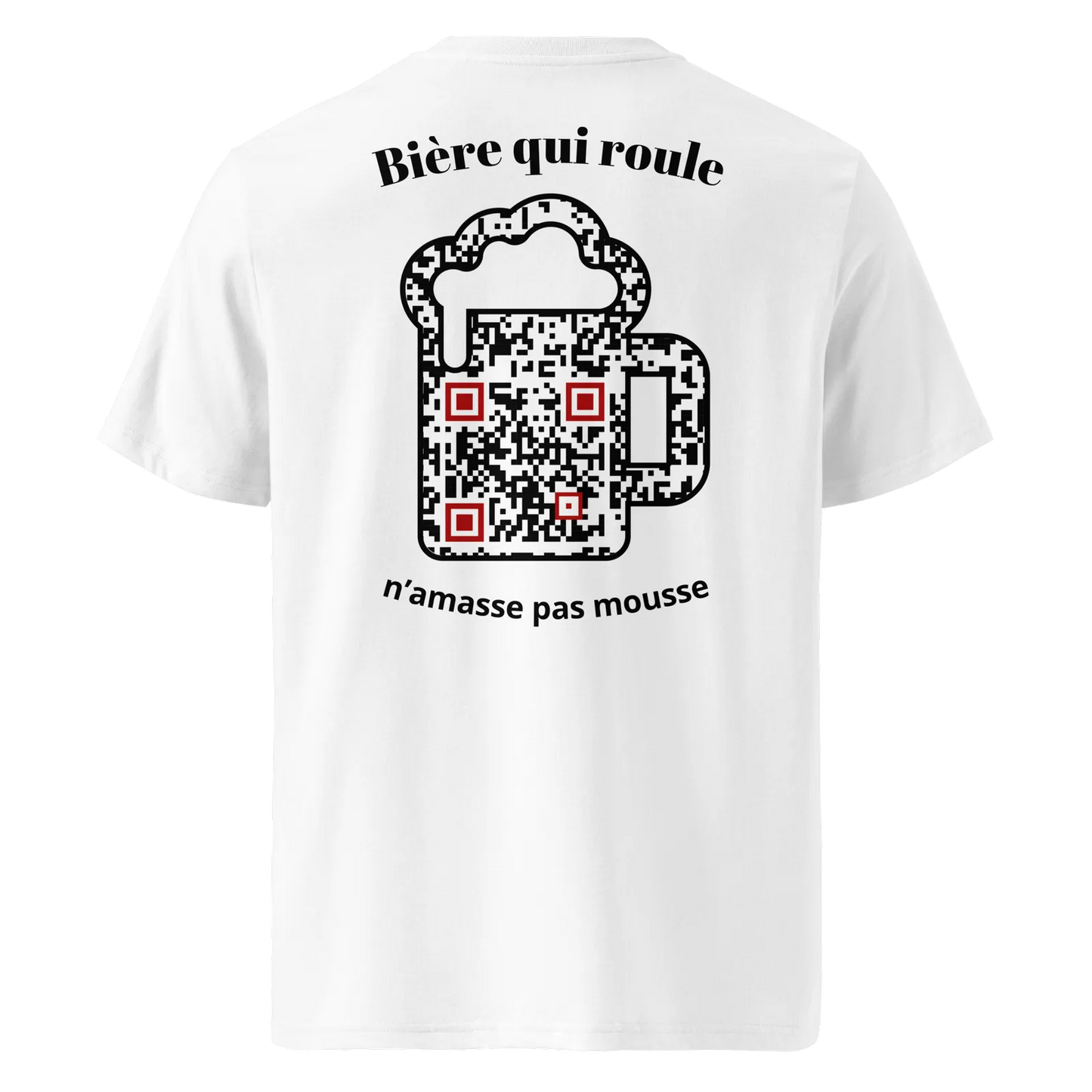 T-shirt QR Code personnalisé La Bière – dos avec texte Bière qui roule n’amasse pas mousse