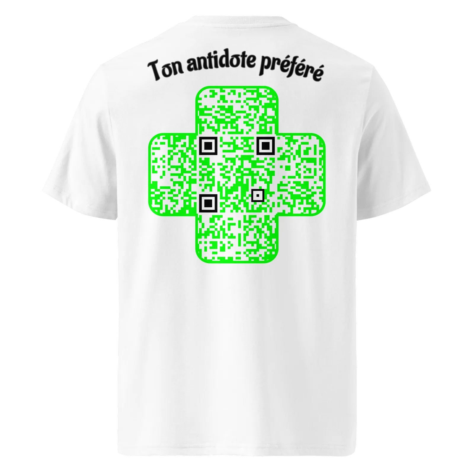 T-shirt QR Code personnalisé La Croix Verte – dos avec texte Ton antidote préféré