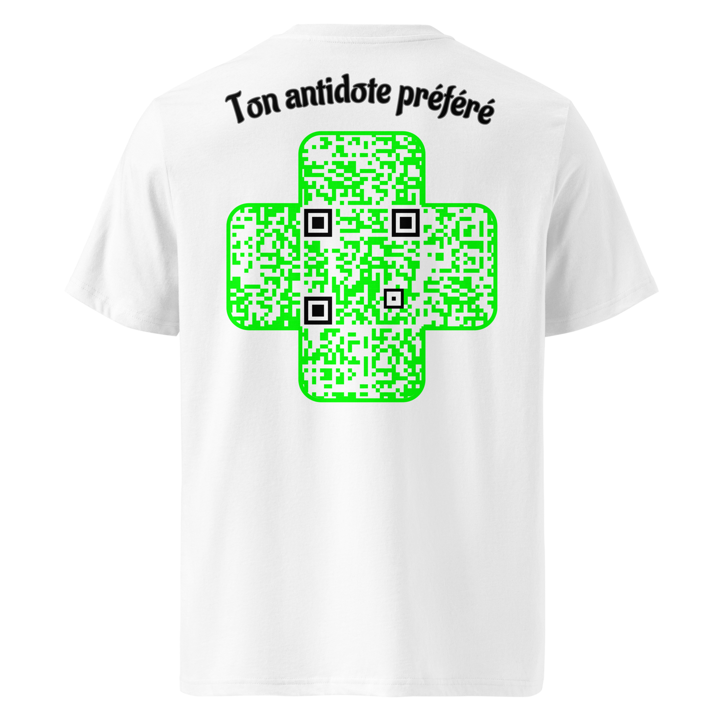T-shirt QR Code personnalisé La Croix Verte – dos avec texte Ton antidote préféré