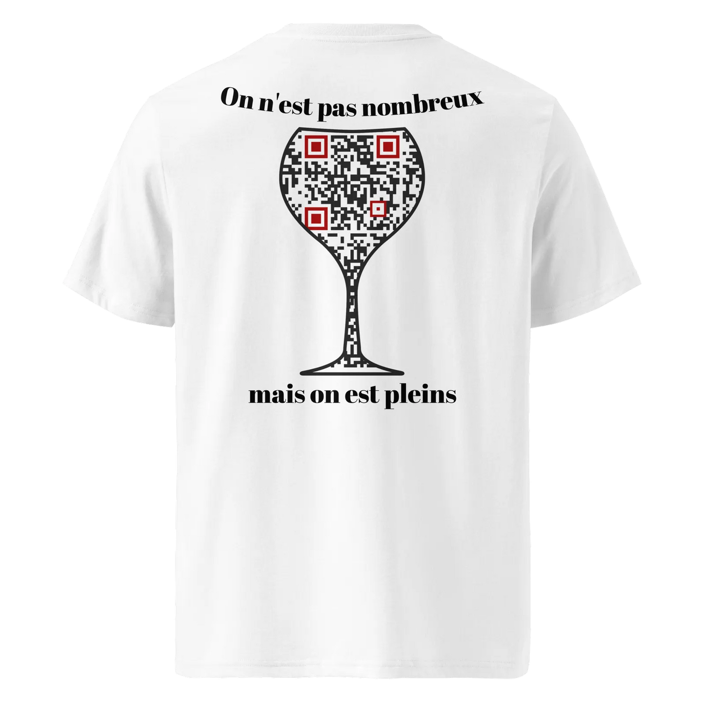 T-shirt QR Code personnalisé Le Verre – dos avec texte On n’est pas nombreux mais on est plein !